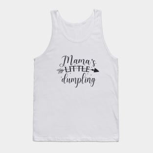 Mama's Little Dumpling cute baby shower toddler gift Tank Top